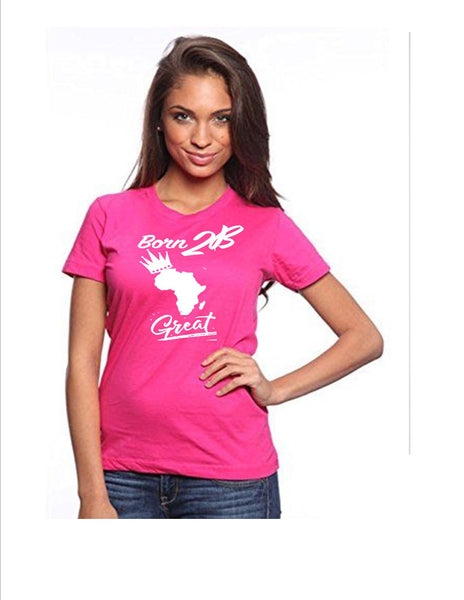 Born 2B Great Unisex Tees